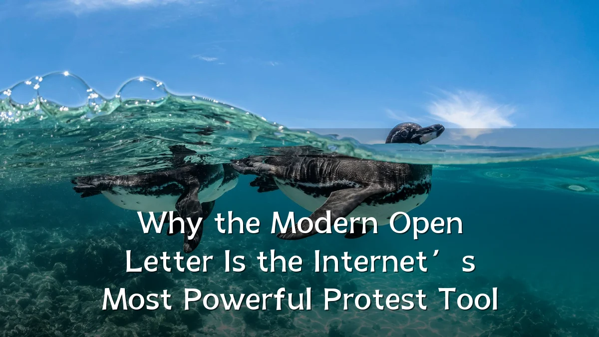 Why the Modern Open Letter Is the Internet’s Most Powerful Protest Tool